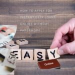 How to apply for instant easy loans online without paperwork